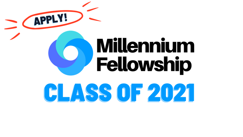 United Nations Academic Impact/MCN Millennium Fellowship Class of 2021 for Undergraduates