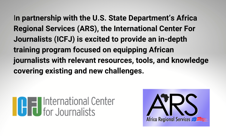ICFJ – Africa Regional Journalism Workshops 2021 for African Journalists